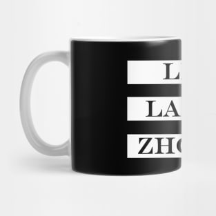 live laugh zhoosh Mug